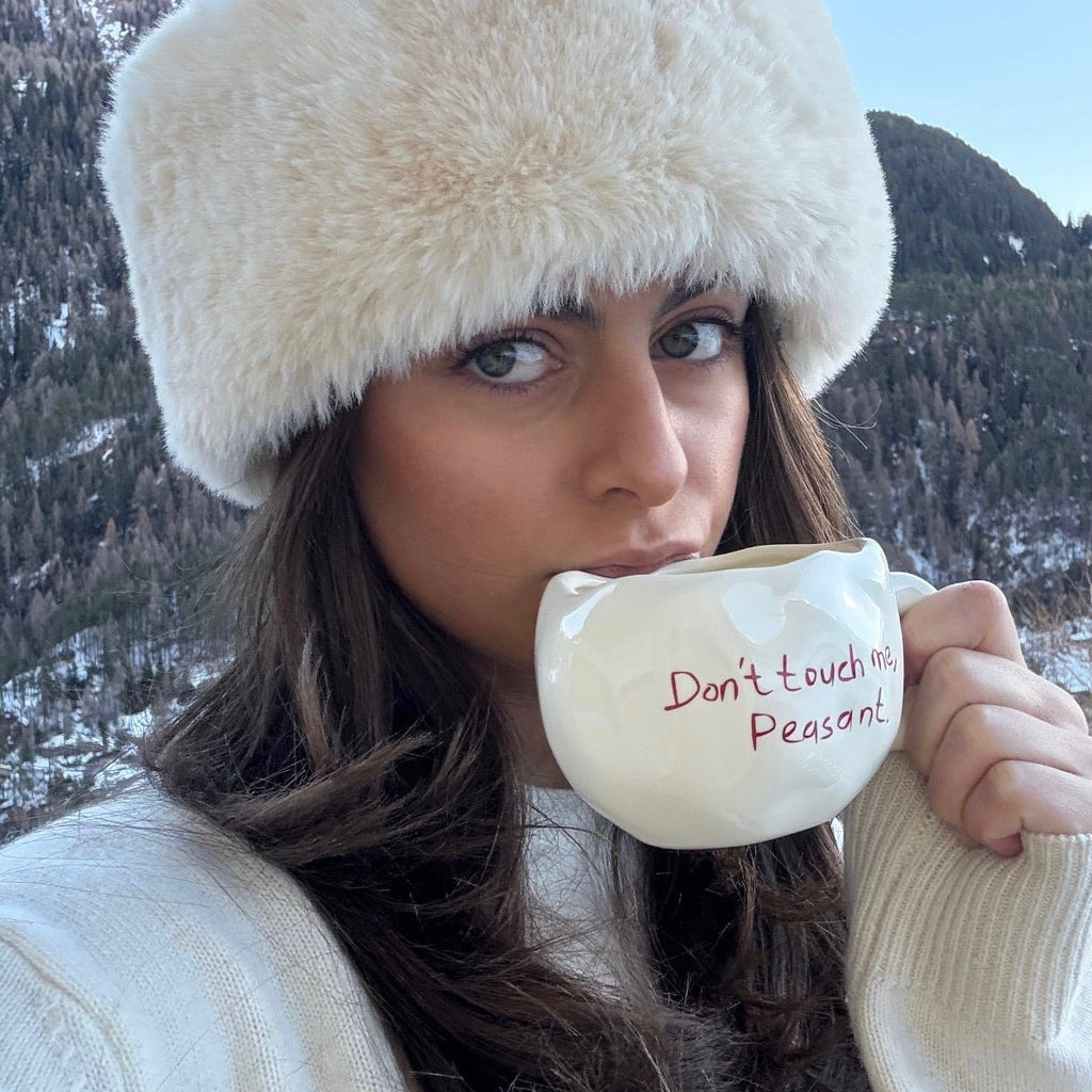 Don't touch me, peasant.